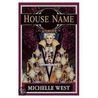 House Name door Michelle West