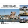 Houseboats by Kathy Shaffer