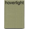 Hoverlight door Fay Lapka Richardson