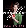 How To Eat by Nigella Lawson