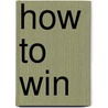 How To Win by Brad Snyder