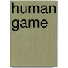 Human Game door Maria Luisa Frisa