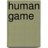 Human Game door Maria Luisa Frisa