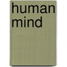 Human Mind door James Gracey Murphy