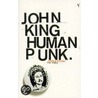 Human Punk by John King