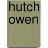 Hutch Owen door Tom Hart