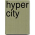 Hyper City