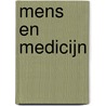 Mens en medicijn door M. Algera