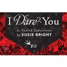 I Dare You door Susie Bright