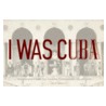 I Was Cuba door Kevin Kwan