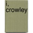 I, Crowley