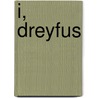 I, Dreyfus door Bernice Rubens