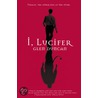 I, Lucifer by Glenn Duncan