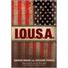 I.O.U.S.A. door Kate Incontrera