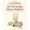 Op het potje, kleine Huppel! door Aline De Pétigny