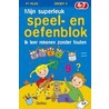 Mijn superleuk speel- en oefenblok by Unknown