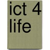 Ict 4 Life door Onbekend