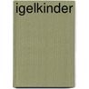 Igelkinder door Else Schwenk-Anger