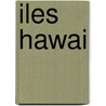 Iles Hawai door Marcel Monnier