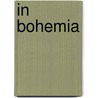 In Bohemia by John Boyle O'Reilly