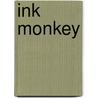 Ink Monkey door Diana Hartog