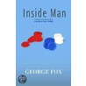 Inside Man by George Fox
