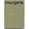 Insurgents by Ralph Lockwood