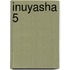InuYasha 5