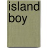 Island Boy door T.J. Murphy