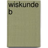 Wiskunde B door H.R. Goede