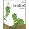 It's Mine! door Leo Lionni