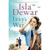 Izzy's War by Isla Dewar