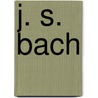 J. S. Bach door József Eötvös