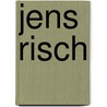 Jens Risch door Andreas Bee
