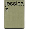 Jessica Z. door Shawn Klomparens