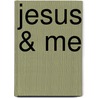 Jesus & Me door Linda L. Castellano