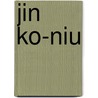 Jin Ko-Niu door Lena E. Johnston
