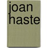 Joan Haste door Haggard H. Rider (Henry Rider)