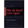 Met de dood voor ogen
