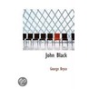 John Black by George Bryce