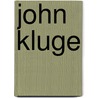 John Kluge door Jr. John Kluge