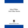 John O'May by Maxwell Struthers Burt