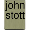 John Stott door Timothy Dudley-Smith