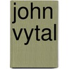 John Vytal door William Farquhar Payson
