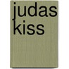 Judas Kiss door J.T. Ellison