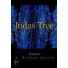Judas Tree by E. William Martin