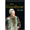Just Julie by Julie Goodyear