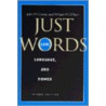 Just Words by William M. O'Barr