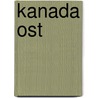Kanada Ost door Karl Teuschl