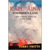 Kapu 'Aina door Terry W. Fritts